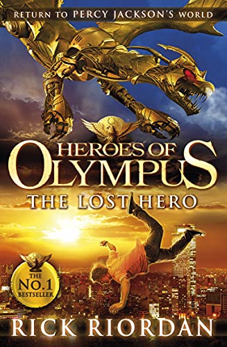 The Lost Hero (Heroes of Olympus Book 1): Rick Riordan (Heroes of Olympus, 1)