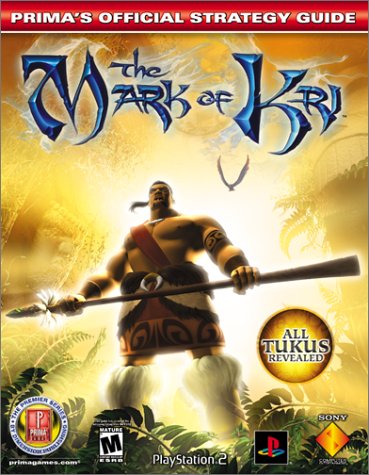 The Mark of Kri: Prima's Official Strategy Guide (Prima's Official Strategy Guides)