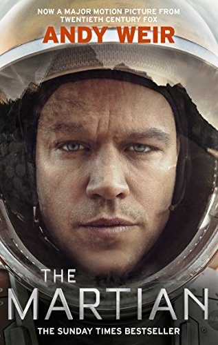 The Martian: Stranded on Mars, one astronaut fights to survive (English Edition)