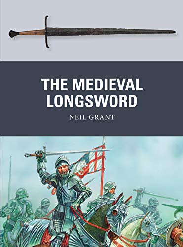 The Medieval Longsword: 48 (Weapon)