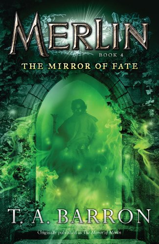 The Mirror of Fate: Book 4 (Merlin) (English Edition)