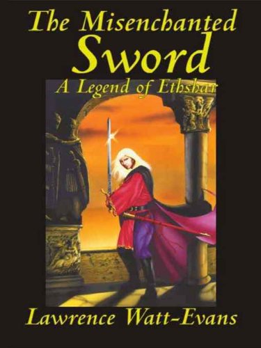 The Misenchanted Sword (The Legends of Ethshar Book 1) (English Edition)