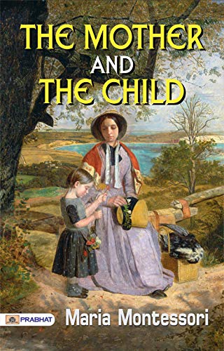 The Mother and the Child (English Edition)