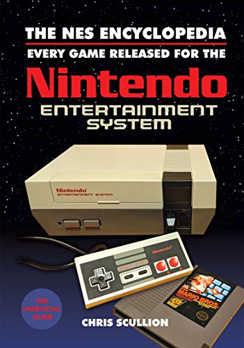 The NES Encyclopedia: Every Game Released for the Nintendo Entertainment System (English Edition)