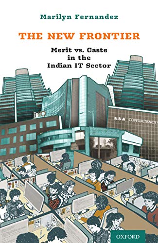 The New Frontier: Merit vs. Caste in the Indian IT Sector (English Edition)