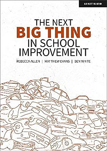 The Next Big Thing in School Improvement