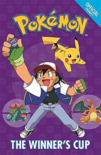 The Official Pokémon Fiction. The Winner's Cup: Book 8