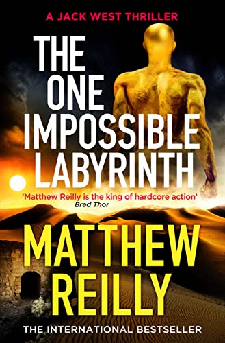 The One Impossible Labyrinth: Pre-order the Final Jack West Thriller Now (Jack West Series) (English Edition)