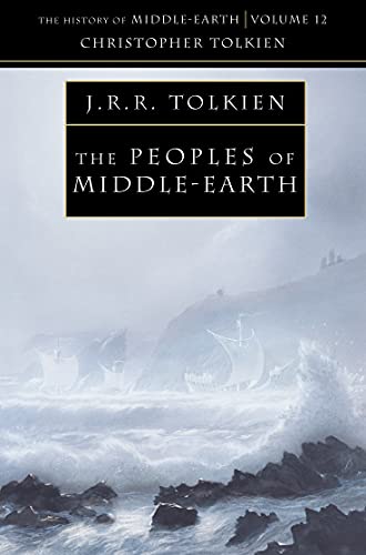 The Peoples of Middle-earth: Book 12 (The History of Middle-earth)