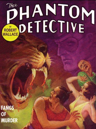 The Phantom Detective: Fangs of Murder: Fangs of Murder (English Edition)