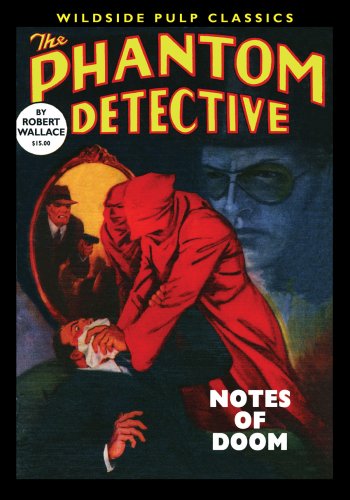 The Phantom Detective: Notes of Doom (English Edition)