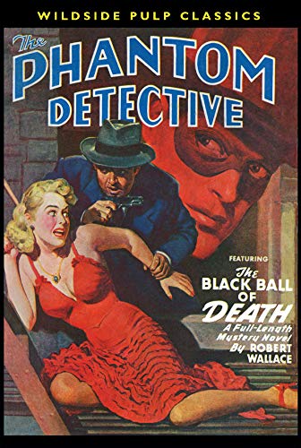 The Phantom Detective: The Black Ball of Death (English Edition)