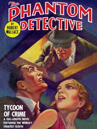 The Phantom Detective: Tycoon of Crime: Tycoon of Crime (English Edition)