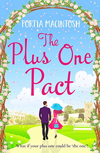 The Plus One Pact: A hilarious romantic comedy you won't be able to put down (English Edition)
