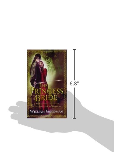 The Princess Bride: S. Morgenstern's Classic Tale of True Love and High Adventure