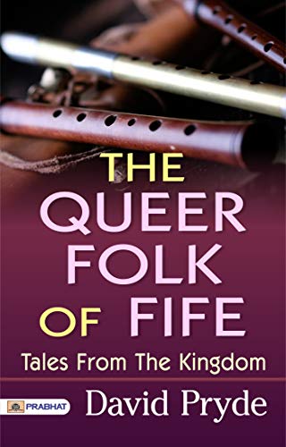 The Queer Folk of Fife: Tales from the Kingdom (English Edition)
