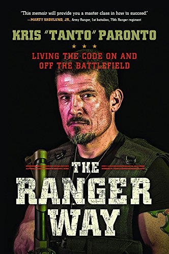 The Ranger Way: Living the Code On and Off the Battlefield
