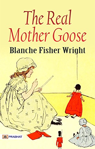 The Real Mother Goose (English Edition)
