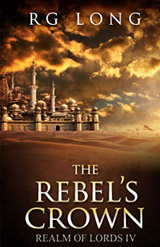 The Rebel's Crown (Realm of Lords)