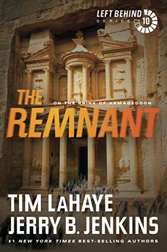 The Remnant: On the Brink of Armageddon: On the Brink of Armageddon (Left Behind Series Book 10) The Apocalyptic Christian Fiction Thriller and Suspense Series About the End Times (English Edition)