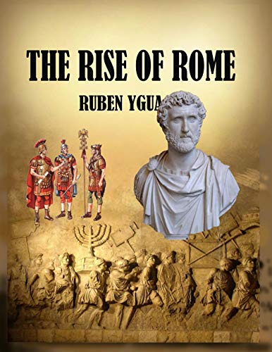 THE RISE OF ROME (English Edition)