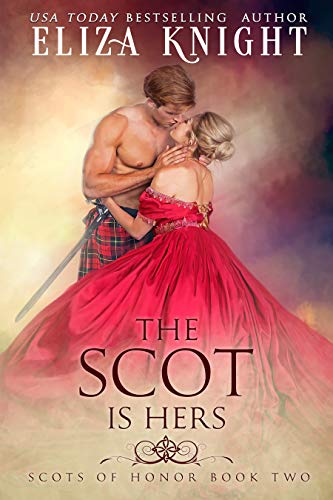 The Scot is Hers (Scots of Honor Book 2) (English Edition)