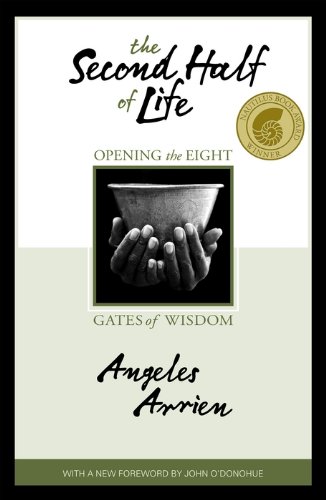 The Second Half of Life: Opening the Eight Gates of Wisdom (English Edition)