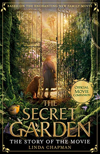 The Secret Garden. The Story Of The Movie (film): The Official Movie Novelisation