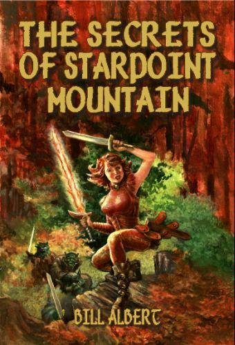 The Secrets of Starpoint Mountain: (THIRD EDITION - NEW 2020) (English Edition)