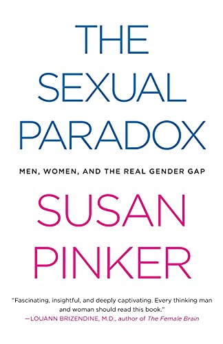 The Sexual Paradox: Men, Women and the Real Gender Gap