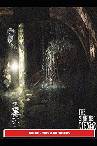 The Sinking City Guide - Tips and Tricks