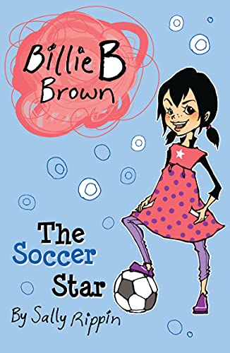 The Soccer Star (Billie B Brown Book 2) (English Edition)