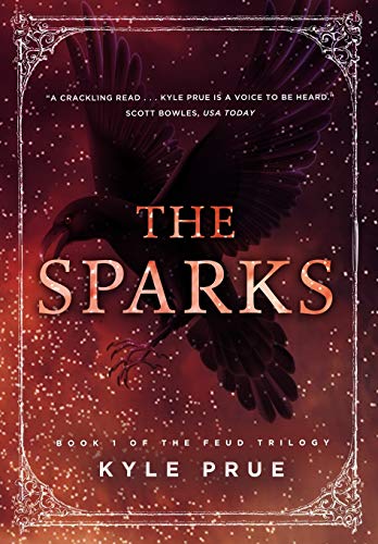 The Sparks: Book I of the Feud Trilogy (1)