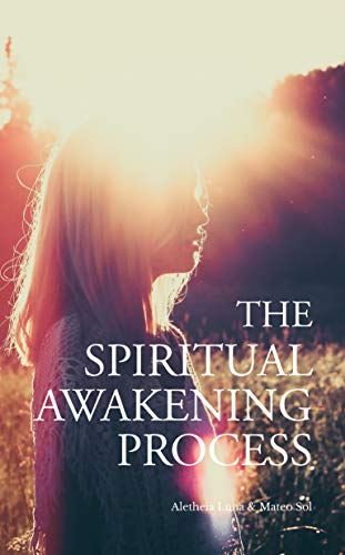 The Spiritual Awakening Process (English Edition)