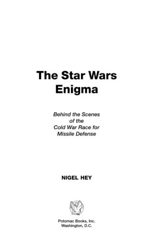 The Star Wars Enigma: Behind the Scenes of the Cold War Race for Missile Defense (English Edition)