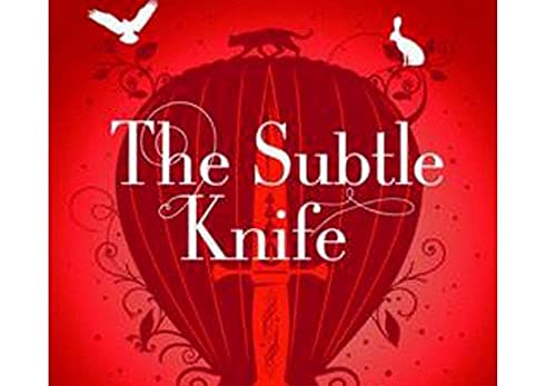 The Subtle Knife: 2 (His Dark Materials)