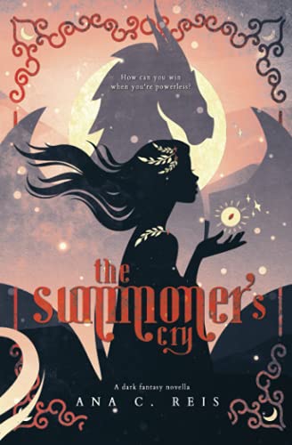 The Summoner's Cry: A Dark Fantasy Novella (The Last Summoner)