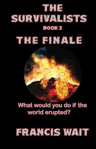 The Survivalists Book 2 The Finale: Volume 2
