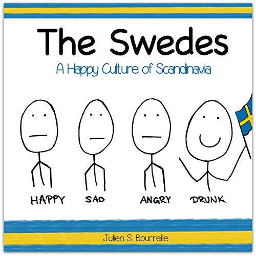 The Swedes: A Happy Culture of Scandinavia