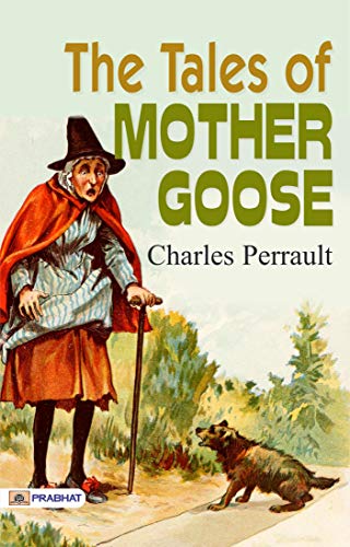 The Tales of Mother Goose (English Edition)