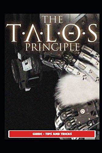 The Talos Principle Guide - Tips and Tricks