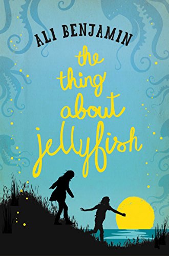 The Thing About Jellyfish: Ali Benjamin