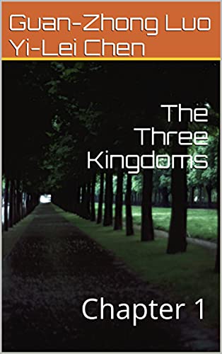 The Three Kingdoms: Chapter 1 (The Three Kingdoms series) (English Edition)