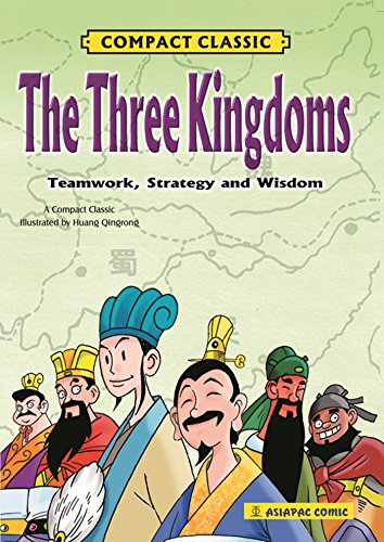 The Three Kingdoms: Teamwork, Strategy and Wisdom (Compact Classic) (English Edition)