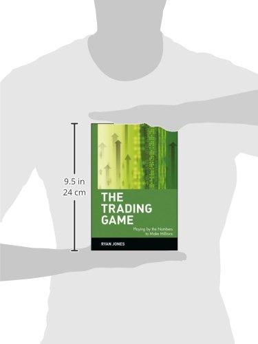 The Trading Game: Playing by the Numbers to Make Millions: 77 (Wiley Trading)