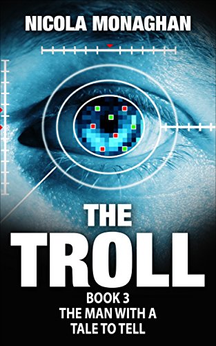 The Troll: Book 3, The man with a tale to tell (English Edition)