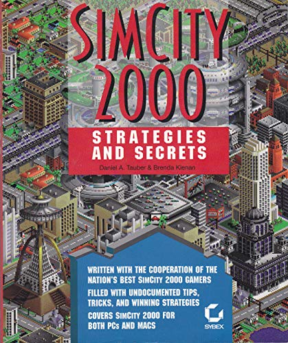 The Ultimate City Simulator (SimCity 2000: Strategies and Secrets)