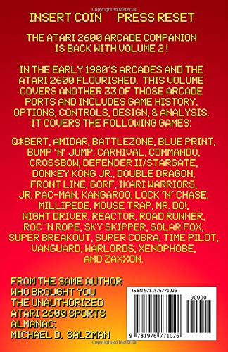 The Unauthorized Atari 2600 Arcade Companion Volume 2: Another 33 Of Your Favorite Arcade Games Ported To The Atari 2600