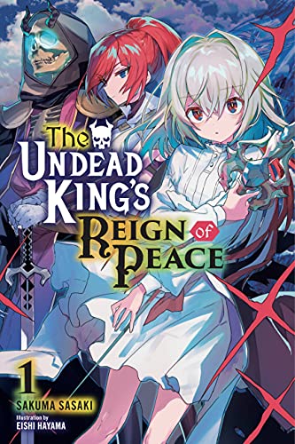 The Undead King's Reign of Peace, Vol. 1 (light novel) (The Undead King's Reign of Peace (light novel)) (English Edition)