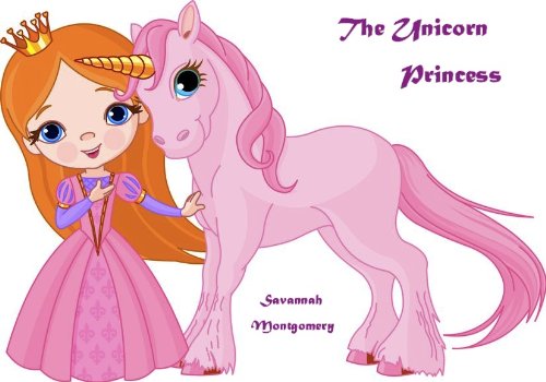 The Unicorn Princess (English Edition)